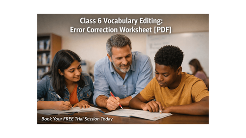 Class 6 Vocabulary Editing: Error Correction Worksheet [PDF]