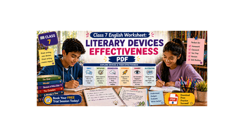 Class 7 English Worksheet: Literary Devices Effectiveness