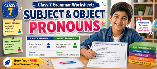 Class 7 Grammar Worksheet: Subject & Object Pronouns