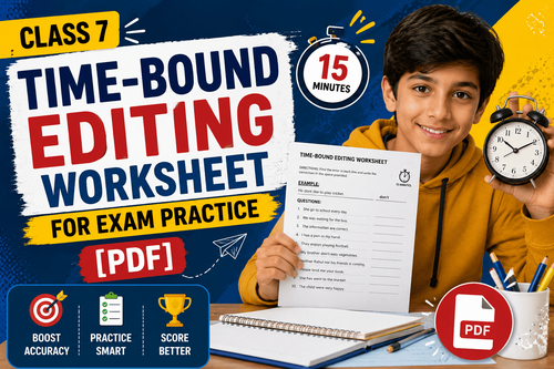 Class 7 Time-Bound Editing Worksheet for Exam Practice [PDF]