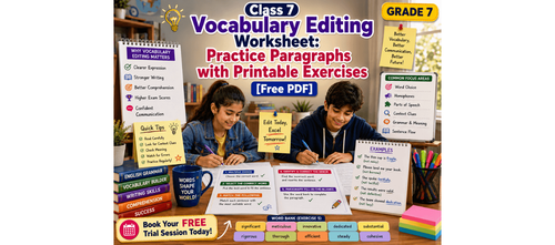 Class 7 Vocabulary Editing Worksheet: Practice Paragraphs with Printable Exercises [Free PDF]