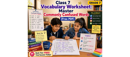 Class 7 Vocabulary Worksheet: Master Commonly Confused Words [Free PDF]