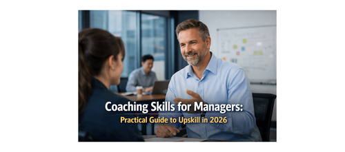 Coaching Skills for Managers: Practical Guide to Upskill in 2026