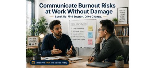 Communicate Burnout Risks at Work Without Damage