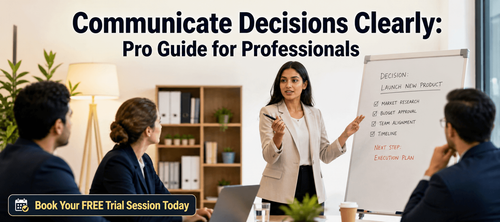 Communicate Decisions Clearly: Pro Guide for Professionals