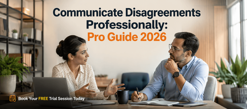 Communicate Disagreements Professionally: Pro Guide 2026