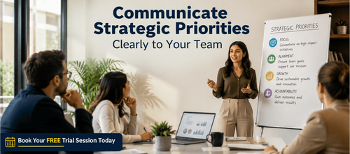 Communicate Strategic Priorities Clearly to Your Team