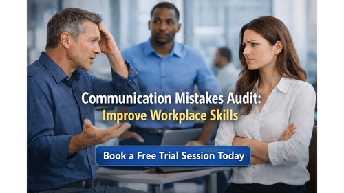 Communication Mistakes Audit: Improve Workplace Skills