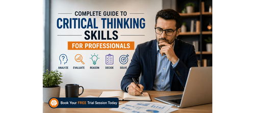 Complete Guide to Critical Thinking Skills for Professionals