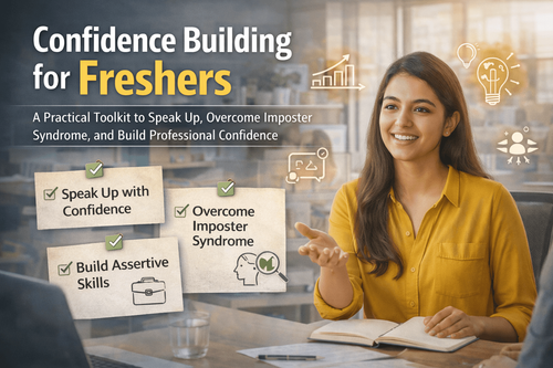 Confidence-Building Guide for Freshers Starting Careers