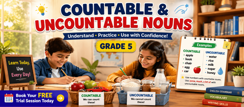 Countable and Uncountable Nouns Practice Exercises for Grade 5