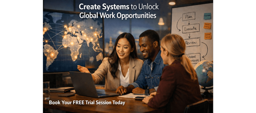 Create Systems to Unlock Global Work Opportunities