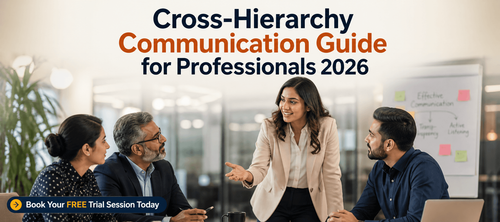 Cross-Hierarchy Communication Guide for Professionals 2026