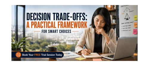 Decision Trade-Offs: A Practical Framework for Smart Choices