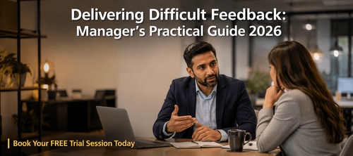 Delivering Difficult Feedback: Manager’s Practical Guide 2026