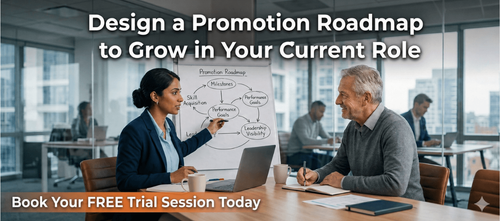 Design a Promotion Roadmap to Grow in Your Current Role
