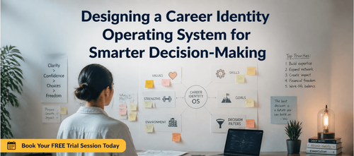 Designing a Career Identity Operating System for Smarter Decision-Making
