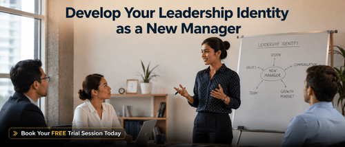 Develop Your Leadership Identity as a New Manager