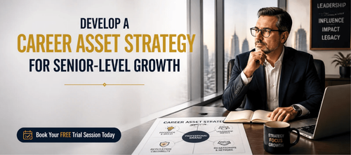 Develop a Career Asset Strategy for Senior-Level Growth