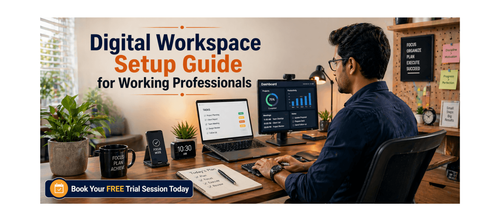 Digital Workspace Setup Guide for Working Professionals