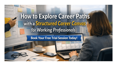 How to Explore Career Paths with a Structured Career Canvas