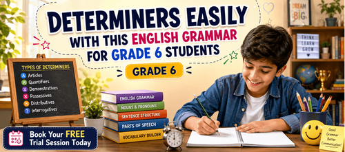 English Determiners Practice Worksheet for Class 6 Students