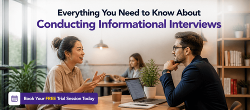 Everything You Need to Know About Conducting Informational Interviews