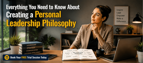 Everything You Need to Know About Creating a Personal Leadership Philosophy