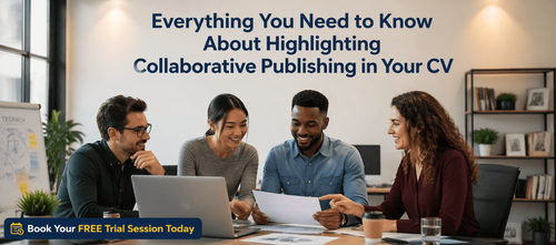 Everything You Need to Know About Highlighting Collaborative Publishing in Your CV