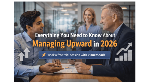 Everything You Need to Know About Managing Upward in 2026