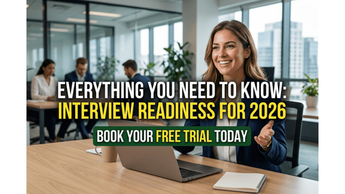 "Everything You Need to Know: Interview Readiness for 2026 "