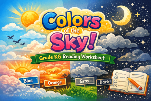 Explore Sky Colors – KG Reading Comprehension Activity