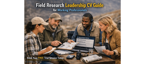 Field Research Leadership CV Guide for Working Professionals