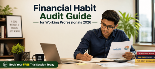 Financial Habit Audit Guide for Working Professionals 2026