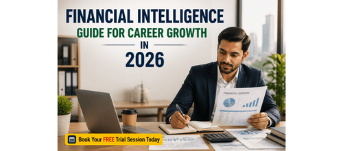 Financial Intelligence Guide for Career Growth in 2026