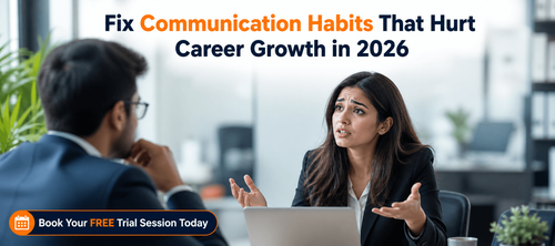 Fix Communication Habits That Hurt Career Growth in 2026