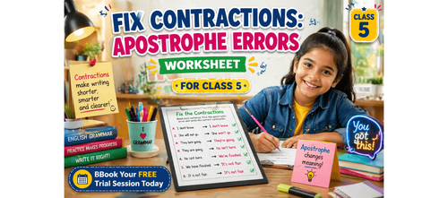 Fix Contractions: Apostrophe Errors Worksheet for Class 5 (PDF)