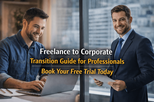 Freelance to Corporate Transition Guide for Professionals