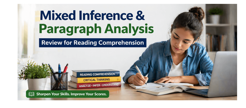 Mixed Inference & Paragraph Analysis Review for Reading Comprehension