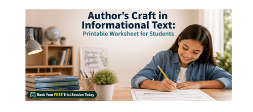 Author’s Craft in Informational Text: Printable Worksheet for Students