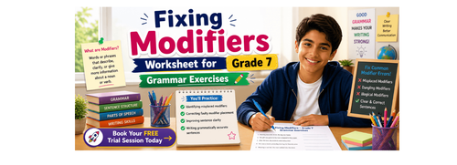 Fixing Modifiers Worksheet for Grade 7 – Grammar Exercises