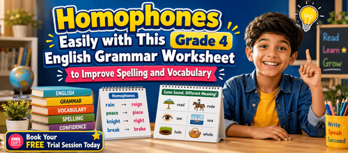 Grade 4 Homophones Exercises to Improve Spelling and Vocabulary