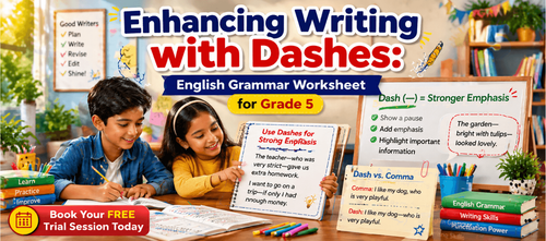 Grade 5 Dash in Place of Commas for Strong Emphasis