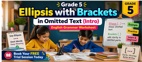 Grade 5 Ellipsis with Brackets in Omitted Text (Intro)