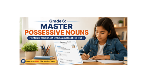 Grade 6: Master Possessive Nouns - Printable Worksheet with Examples [Free PDF]