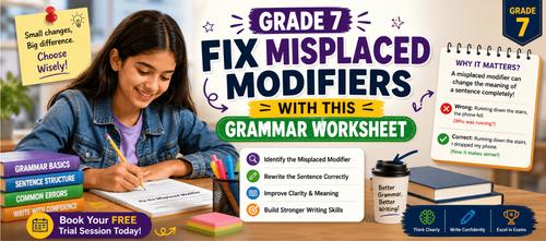 Grade 7 Fix Misplaced Modifiers with This Grammar Worksheet
