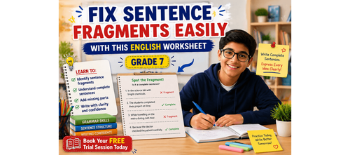 Grade 7 Fix Sentence Fragments Easily with This English Worksheet