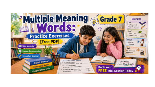 Grade 7 Multiple Meaning Words: Practice Exercises [Free PDF]