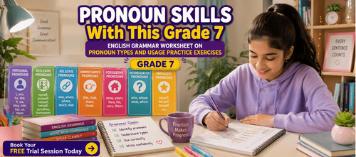 Grade 7 Pronoun Types and Usage Practice Exercises
