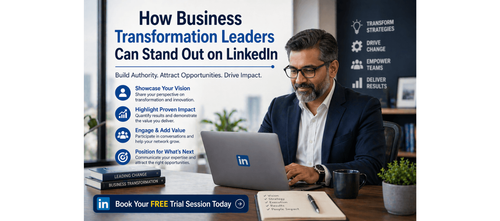 How Business Transformation Leaders Can Stand Out on LinkedIn